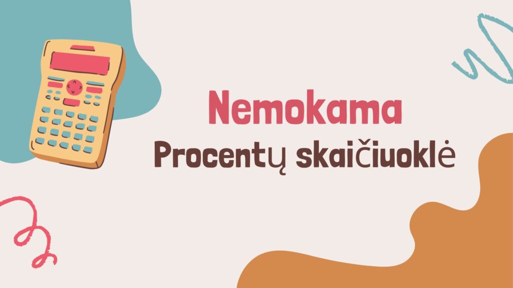 Procentų skaičiuoklė